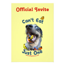 Can't Eat Just One Bird Dog Invitations
