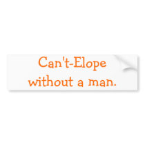 Can't-Elope bumper stickers by futbolbobby24 Can't-Elope bumper stickers