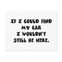 Can't Find My Car Post Card