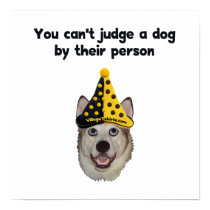 Can't Judge A Dog Posters