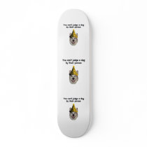 Can't Judge A Dog Skateboards