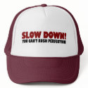 Can'T Rush Perfection hats