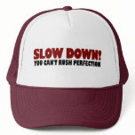 Can'T Rush Perfection hats