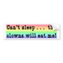 Can't Sleep Bumper Sticker