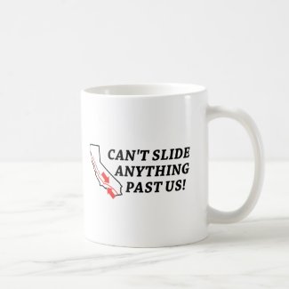 Can't Slide Anything Past Us! mug