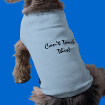 Can't Touch This! pet clothing by 1drafthorse Can't Touch This! pet clothing