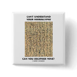 Can't Understand Your Hieroglyphs Decipher Mine? Pin