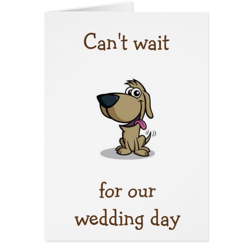 Cant Wait For Wedding Day All Our Wedding Nights Card Zazzle 