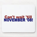 Can'T Wait To Vote mousepads by worldsfair Can'T Wait To Vote mousepads