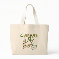 Canvas is my Bag by UTeezGoGreen Canvas is my Bag