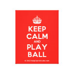 [Crown] keep calm and play ball  Canvas Print
