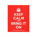 [Campervan] keep calm and bring it on  Canvas Print