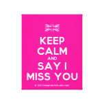 [UK Flag] keep calm and say i miss you  Canvas Print