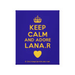 [Crown] keep calm and adore lana.r [Love heart]  Canvas Print