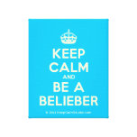 [Crown] keep calm and be a belieber  Canvas Print