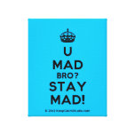 [Crown] u mad bro? stay mad!  Canvas Print