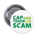 Cap and Trade is a Scam Pinback Button