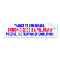 CAP IN TRADE:  NOW! ...THE TAXATION OF EXHALATION! bumper stickers