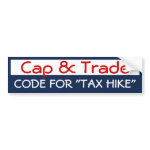 Cap & Trade=Tax Hike bumpersticker