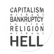 Capitalism Bankruptcy Religion Hell stickers by fractalthinker Capitalism Bankruptcy Religion Hell stickers