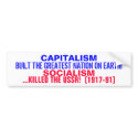 CAPITALISM BUILT THE USA!  SOCIALISM KILLED USSR! bumper stickers