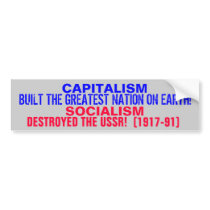 CAPITALISM BUILT THE USA!  SOCIALISM KILLED USSR! BUMPER STICKERS