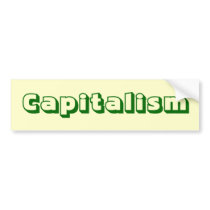 Capitalism Bumper Sticker bumper stickers