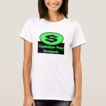 Capitalism Dividends II t-shirts