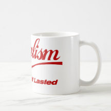 Capitalism - Fun While It Lasted Coffee Mug