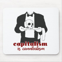 Capitalism is Cannibalism mousepads