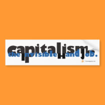 Capitalism: The Invisible Hand Job bumper stickers