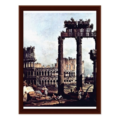 Capriccio Romano Colosseum  By Bernardo Bellotto Post Card