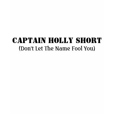 Captain Holly Short, (Don't Let The Name Fool You) Tshirt by Paige_Turner