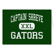 Captain Shreve - GATORS - High - Shreveport cards by customteamsportswear Captain Shreve - GATORS - High - Shreveport cards