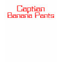 Captian Banana Pants t-shirts by hotlineclothing Captian Banana Pants t-shirts