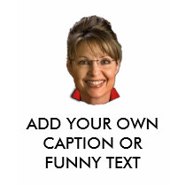 Caption Sarah Palin T-shirts and Gifts