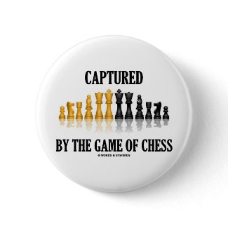 Captured By The Game Of Chess (Reflective Chess) button