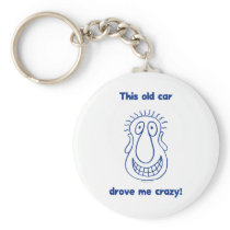 Car Drove Me Crazy Keychain