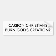 CARBON CHRISTIANSBURN GOD'S CREATION? BUMPER STICKER