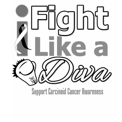 Carcinoid Cancer I Fight Like a Diva t shirts