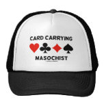 Card Carrying Masochist (Four Card Suits) Trucker Hats