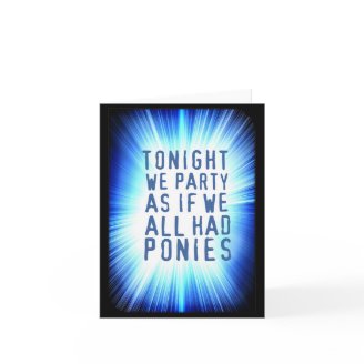 CARD FOR ALL OCCASIONS. Except for funerals, prob