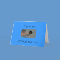 CARD - I'l get to you ANYWAY that... cards