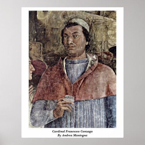 Cardinal Francesco Gonzaga By Andrea Mantegna Posters