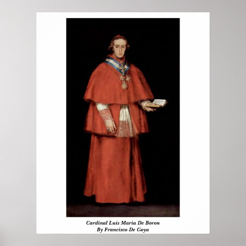 Cardinal Luis Maria De Boron By Francisco De Goya Posters