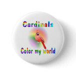 Cardinals Color My World Pin