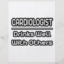 Cardiologist...Drinks Well With Others Full Color Flyer