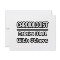 Cardiologist...Drinks Well With Others invitations