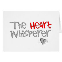 Cardiologist Gifts "The Heart Whisperer"