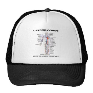 Cardiologists Just Go With The Flow (Circulatory) Trucker Hats